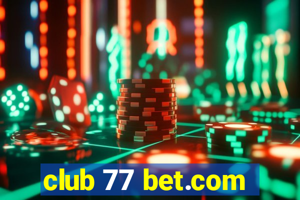 club 77 bet.com